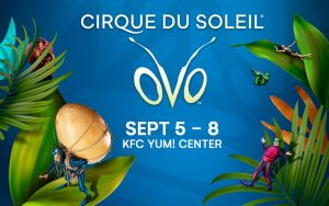 Cirque Du Soleil OVO in Louisville at KFC Yum! Center